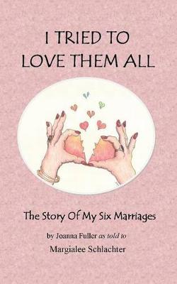 Book cover for I Tried to Love Them All