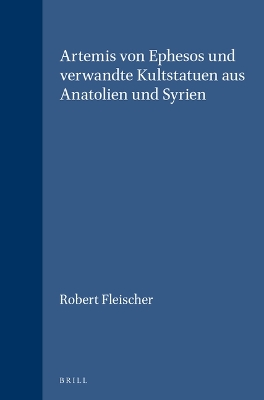 Cover of Artemis von Ephesos und verwandte Kultstatuen aus Anatolien und Syrien