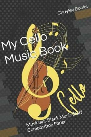 Cover of My Cello Music Book