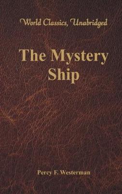 Book cover for The Mystery Ship (World Classics, Unabridged)