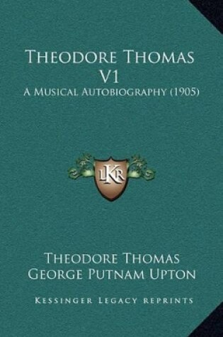 Cover of Theodore Thomas V1