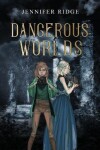 Book cover for Dangerous Worlds