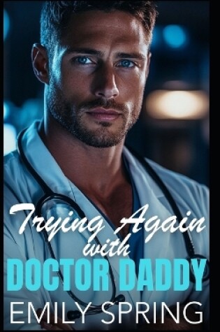 Cover of Trying Again with Doctor Daddy