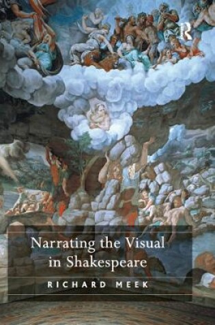 Cover of Narrating the Visual in Shakespeare