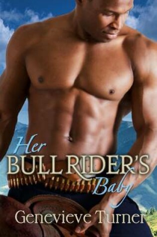 Cover of Her Bull Rider's Baby