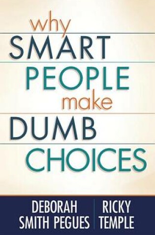 Cover of Why Smart People Make Dumb Choices