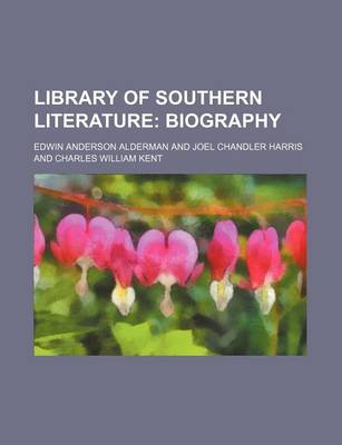 Book cover for Library of Southern Literature; Biography