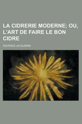 Cover of La Cidrerie Moderne