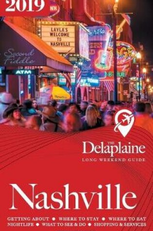 Cover of Nashville - The Delaplaine 2019 Long Weekend Guide