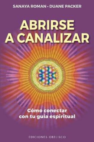 Cover of Abrirse a Canalizar