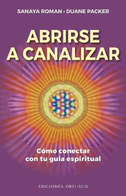 Book cover for Abrirse a Canalizar