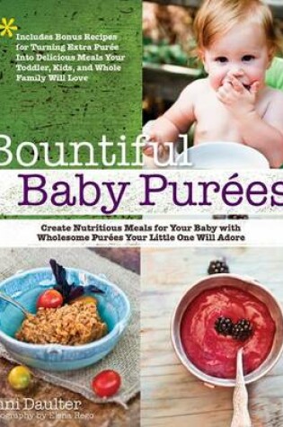 Cover of Bountiful Baby Purees