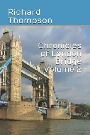 Cover of Chronicles of London Bridge Volume 2