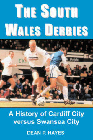 Cover of The South Wales Derbies