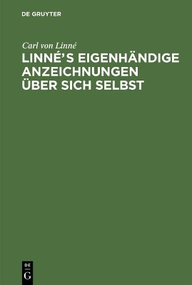 Book cover for Linnes eigenhandige Anzeichnungen uber sich selbst