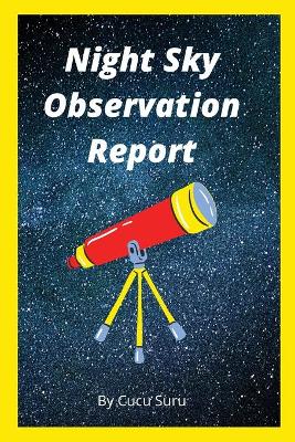 Book cover for Night Sky Observation Report