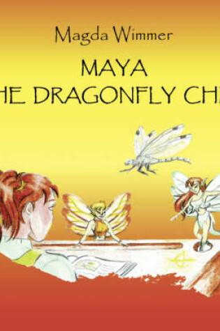 Cover of Maya- The Dragonfly Child