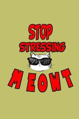 Book cover for stop stressing Meowt