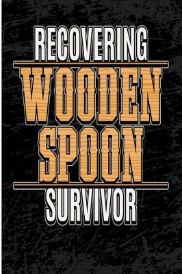 Book cover for Recovering Wooden Spoon Survivor