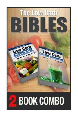 Book cover for Low Carb Green Smoothie Recipes and Low Carb Greek Recipes