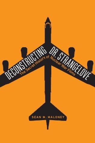 Cover of Deconstructing Dr. Strangelove