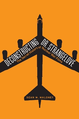 Cover of Deconstructing Dr. Strangelove