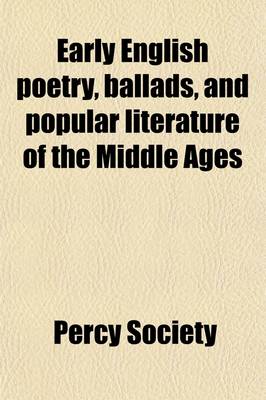 Book cover for Early English Poetry, Ballads, and Popular Literature of the Middle Ages (Volume 23)