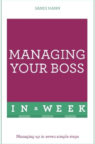 Cover of Managing Your Boss In A Week