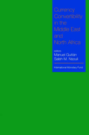 Cover of Currency Convertibility in the Middle East and North Africa