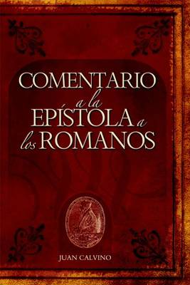 Cover of Comentario a la Epistola a Los Romanos (Commentary on the Epistle to the Romans)