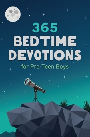 Cover of 365 Bedtime Devotions for Pre-Teen Boys