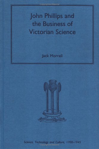 Cover of John Phillips and the Business of Victorian Science