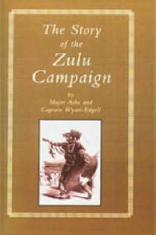 Cover of Story of the Zulu Campaign