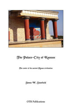 Cover of The Palace-City of Knossos