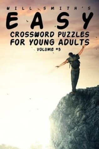 Cover of Easy Crossword Puzzles For Young Adults - Volume 3