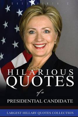 Book cover for Hilarious Quotes of a Presidential Candidate