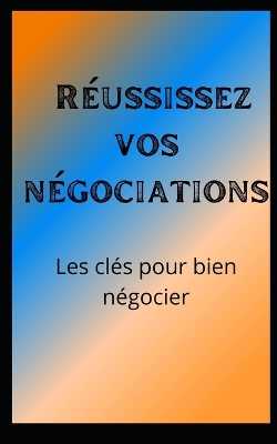 Book cover for Réussissez vos négociations