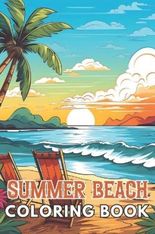 Cover of Summer Beach Coloring Book for Adults