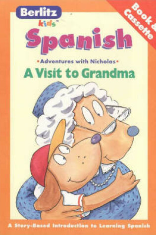 Cover of Berlitz Kids Visit to Grandma Spanish
