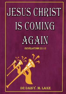 Book cover for Jesus Christ is Coming Again