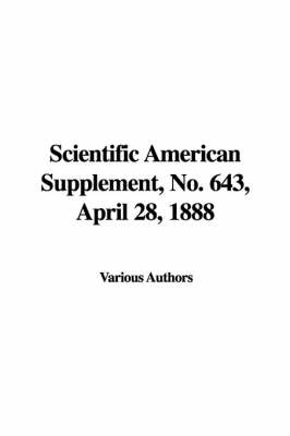 Cover of Scientific American Supplement, No. 643, April 28, 1888