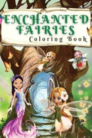 Cover of Enchanted Fairies Coloring Book