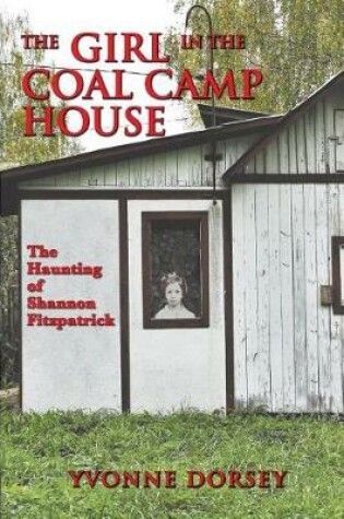 Cover of The Girl in the Coal Camp House