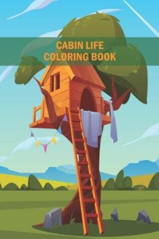 Cover of Cabin Life Coloring Book