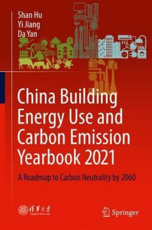 Cover of China Building Energy Use and Carbon Emission Yearbook 2021