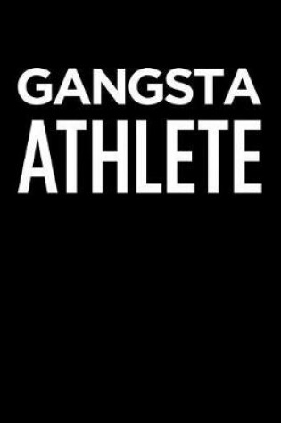 Cover of Gangsta Athlete