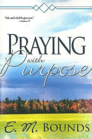 Cover of Praying with Purpose