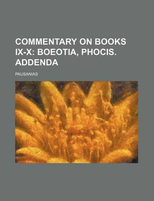 Book cover for Commentary on Books IX-X; Boeotia, Phocis. Addenda