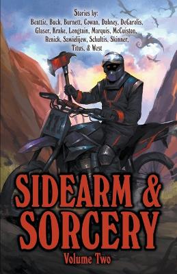 Cover of Sidearm & Sorcery Volume Two