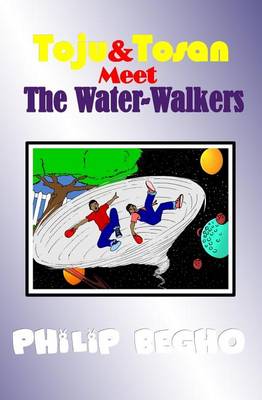 Book cover for Toju & Tosan Meet the Water-Walkers